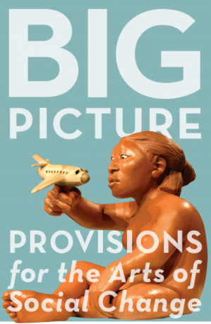 THE BIG PICTURE: PROVISIONS FOR SOCIAL CHANGE